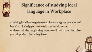 SIGNIFICANCE OF -STUDYING-LOCAL-LANGUAGE | PDF