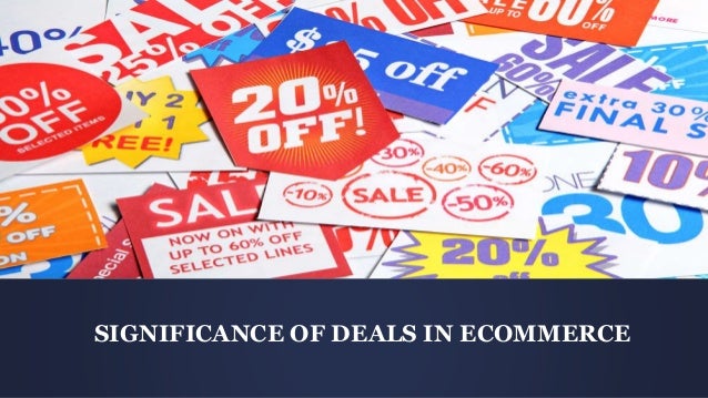 Role of Deals in Ecommerce Role of Deals in Ecommerce