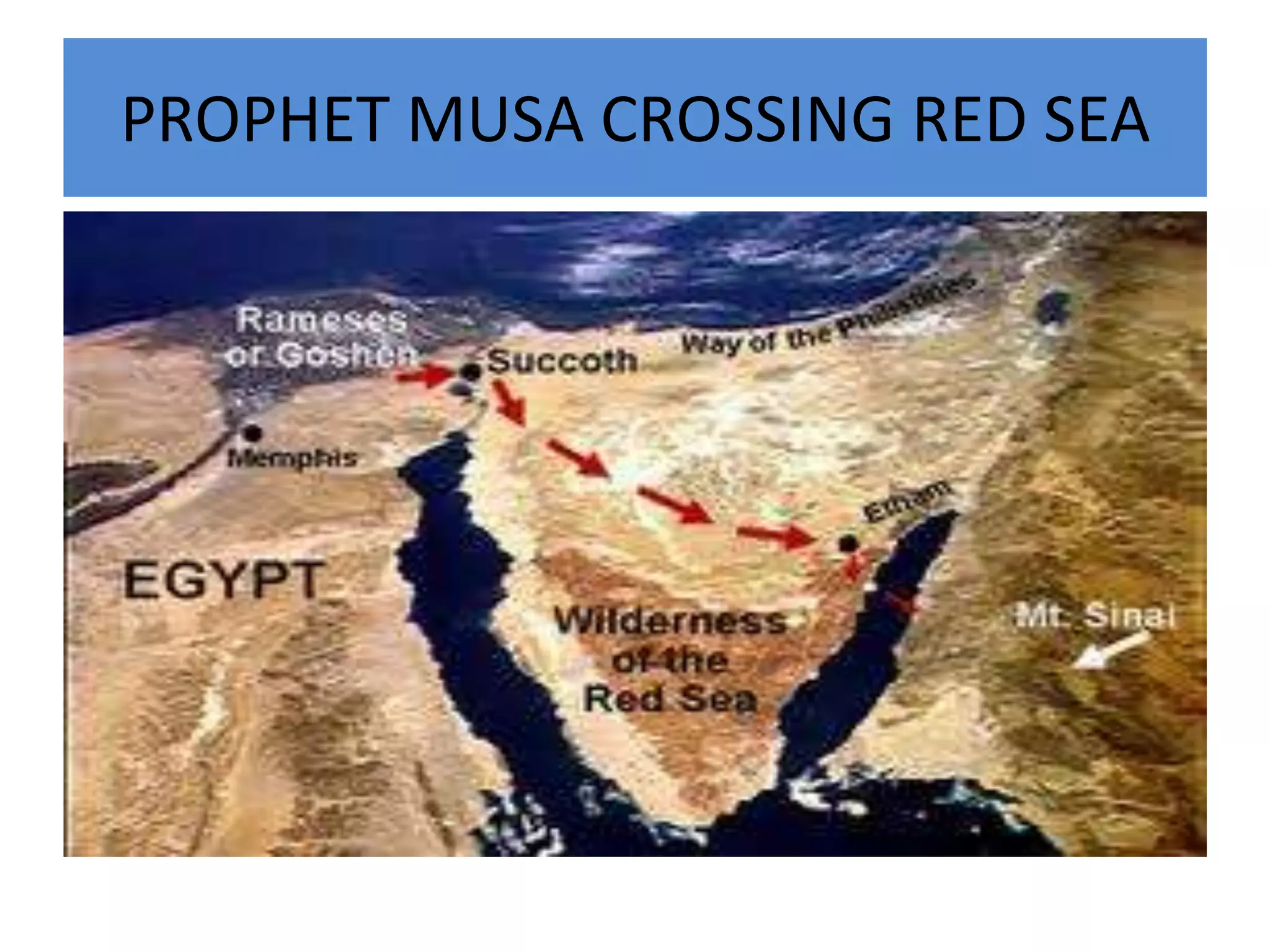 PROPHET MUSA CROSSING RED SEA
 