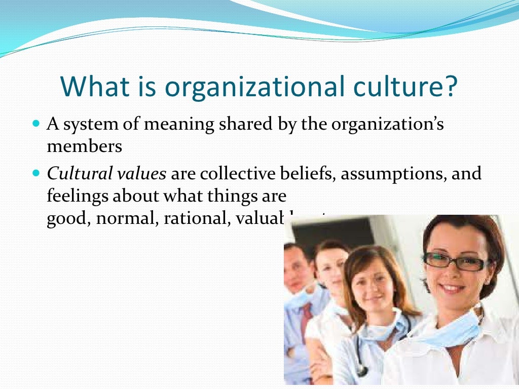 Significance of organizational culture in hospital industry