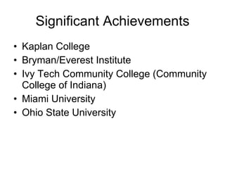 Significant Achievements ,[object Object],[object Object],[object Object],[object Object],[object Object]