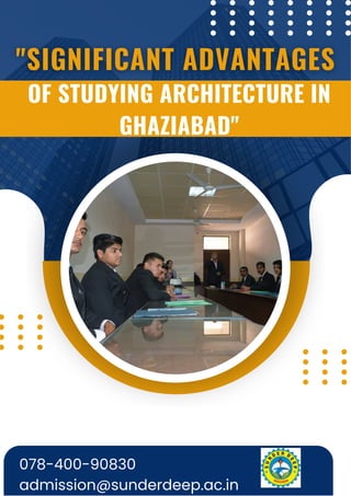 078-400-90830
admission@sunderdeep.ac.in
OF STUDYING ARCHITECTURE IN
GHAZIABAD"
 