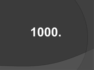 1000.
 