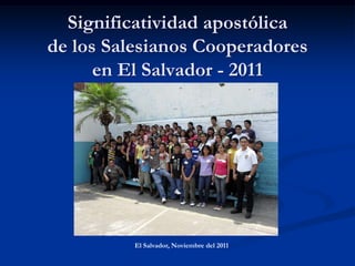 Significatividad apostólica de los salesianos cooperadores en es 2011