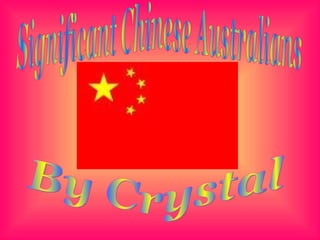 Significant Chinese Australians By Crystal  