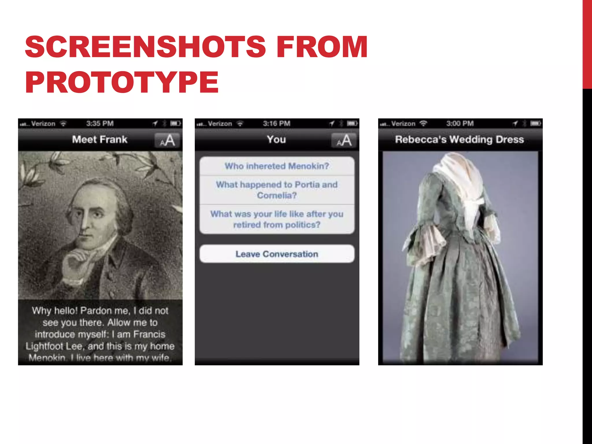 SCREENSHOTS FROM
PROTOTYPE
 