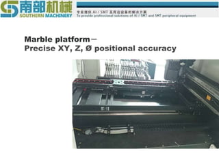 Marble platform－
Precise XY, Z, Ø positional accuracy
 