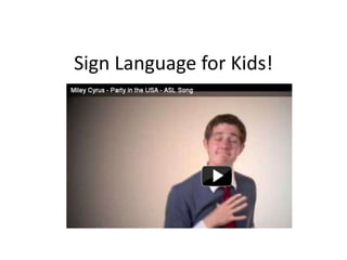 Sign Language for Kids! 