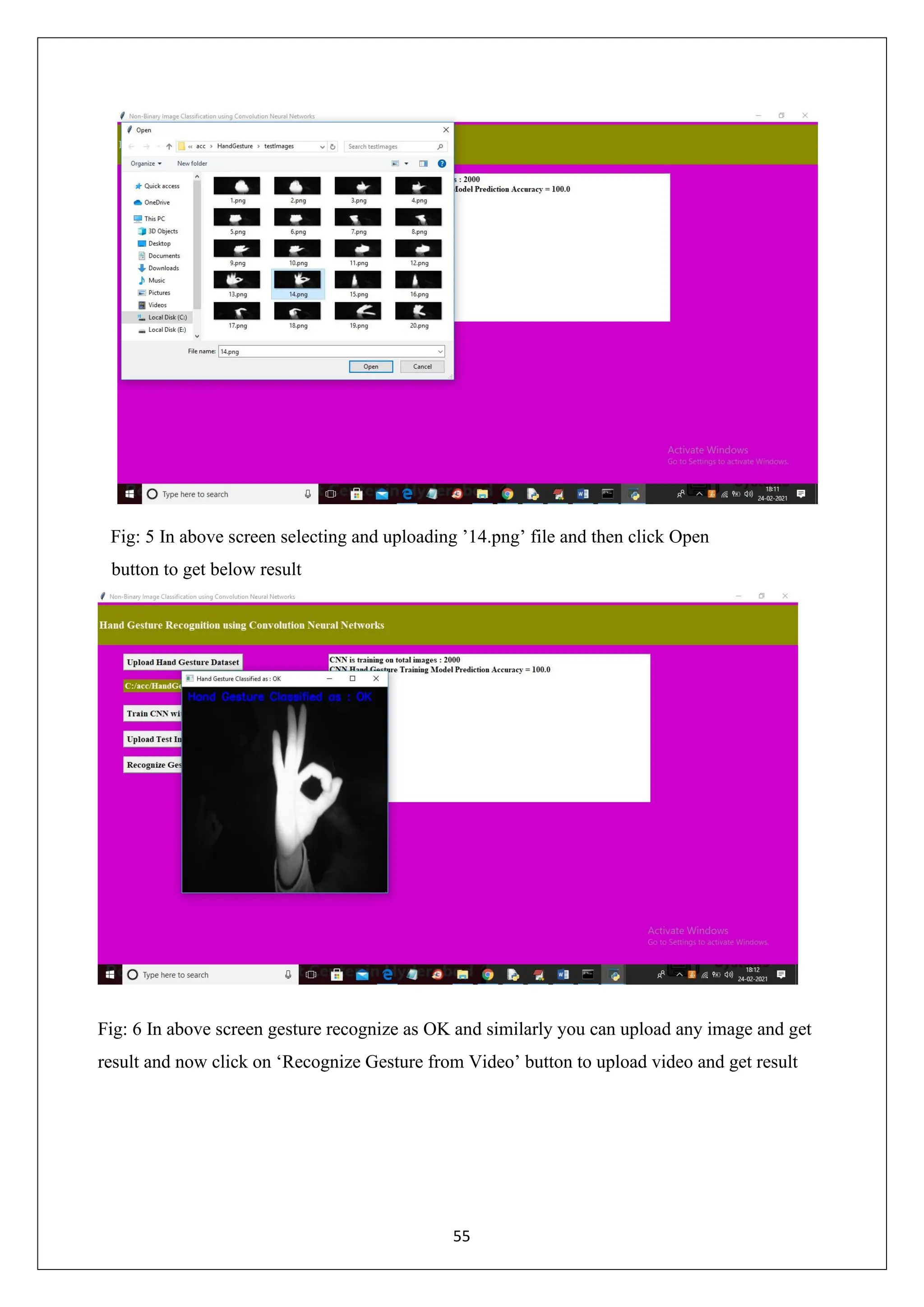 55 Fig: 5 In above screen selecting and uploading ’14.png’ file and then click Open button to get below result Fig: 6 In above screen gesture recognize as OK and similarly you can upload any image and get result and now click on ‘Recognize Gesture from Video’ button to upload video and get result 
