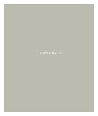 • tower rails •
 
