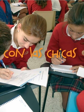 con las chicas
 