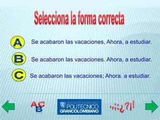 Se acabaron las vacaciones, Ahora, a estudiar.


Se acabaron las vacaciones. Ahora, a estudiar.

Se acabaron las vacaciones; Ahora. a estudiar.
 