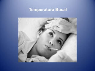 TEMPERATURASe realiza en diversas zonas del organismo: boca, recto, axila, conducto auditivo	Instrumento: Termómetro :  35 – 42 oCProcedimiento:  verificar que la columna de mercurio esté en nivel inferior. Mantener contacto con la superficie por 5 minutos, con mínimo de 3 minutos.		Temperatura axilar < oral < rectal  aprox 0.5oC