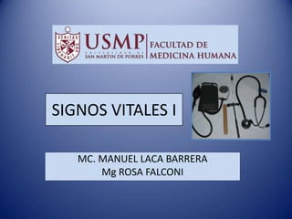 SIGNOS VITALES I MC. MANUEL LACA BARRERA Mg ROSA FALCONI 