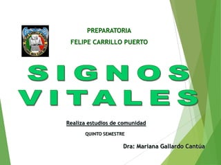 PREPARATORIA
FELIPE CARRILLO PUERTO
Dra: Mariana Gallardo Cantúa
Realiza estudios de comunidad
QUINTO SEMESTRE
 