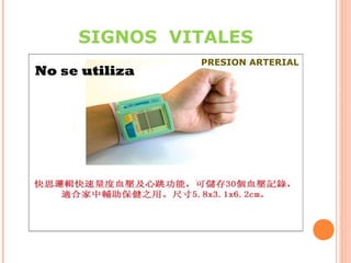 SIGNOS VITALES
No se utiliza

PRESION ARTERIAL

 