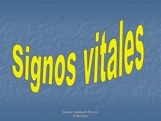 Diseño: Adalberto Pizarro 
Enfermero 
 