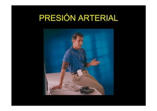 PRESIÓN ARTERIAL
 