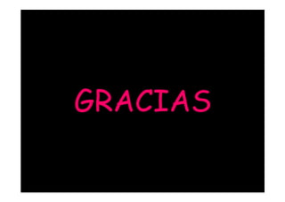 GRACIAS
 
