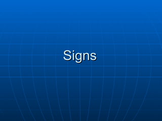 Signs   