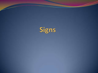 Signs 
