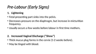 Pre Labour Signs and Onset of Labour . | PPTX