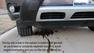 Signs And Symptoms of Radiator Leak | PPTX