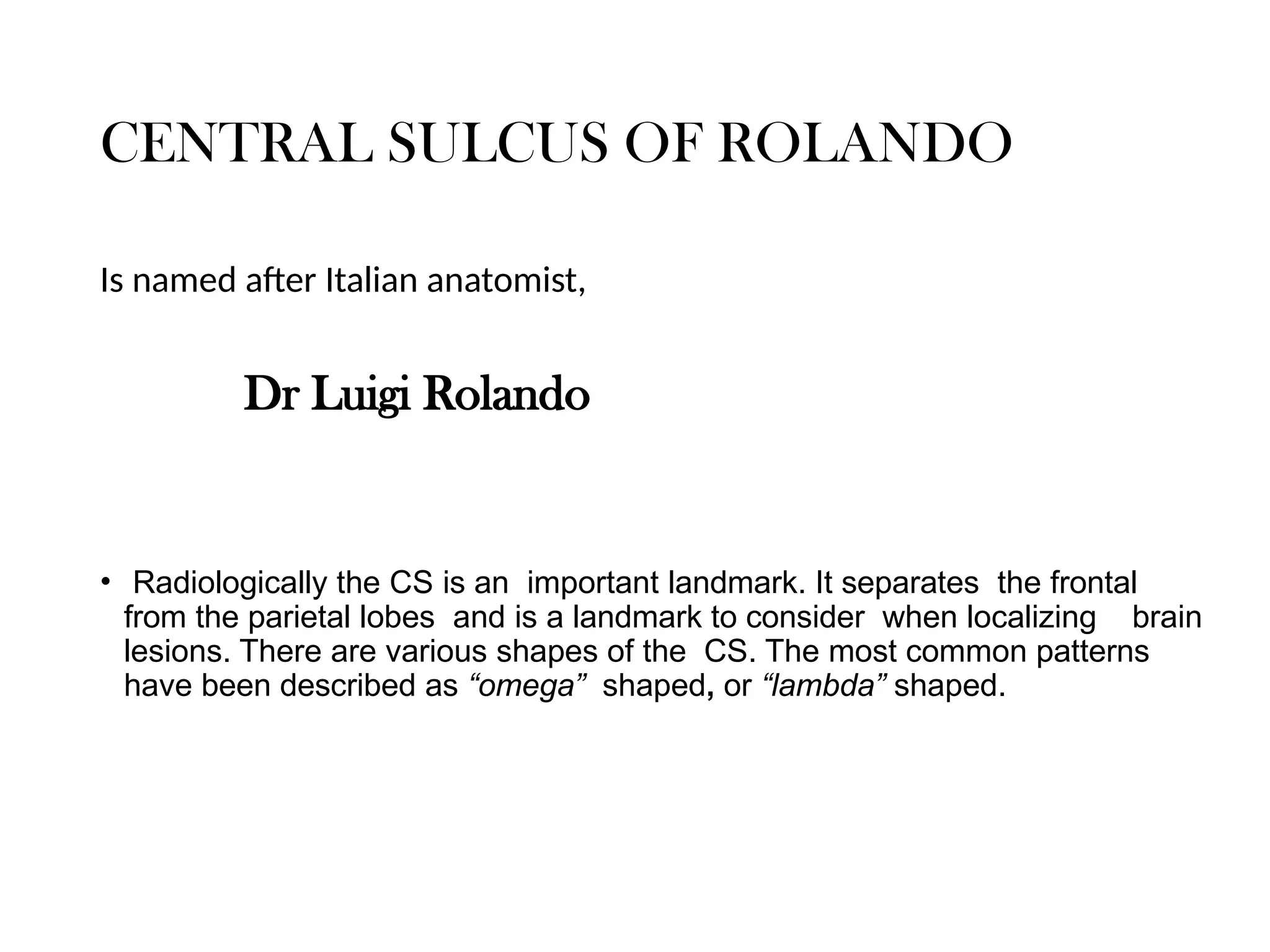 Signs in Central Sulcus of brain- common pathologies .pptx