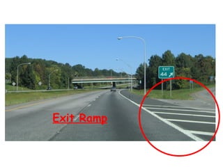 Exit Ramp
 