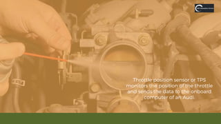 Signs of a Failing Throttle Position Sensor in an Audi PPTX