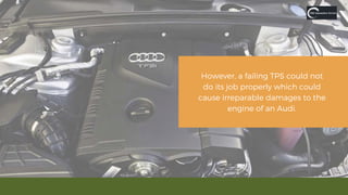Signs of a Failing Throttle Position Sensor in an Audi PPTX