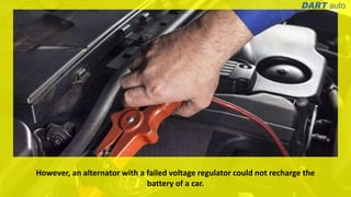Signs of a Faulty Alternator Voltage Regulator in a Car PPTX