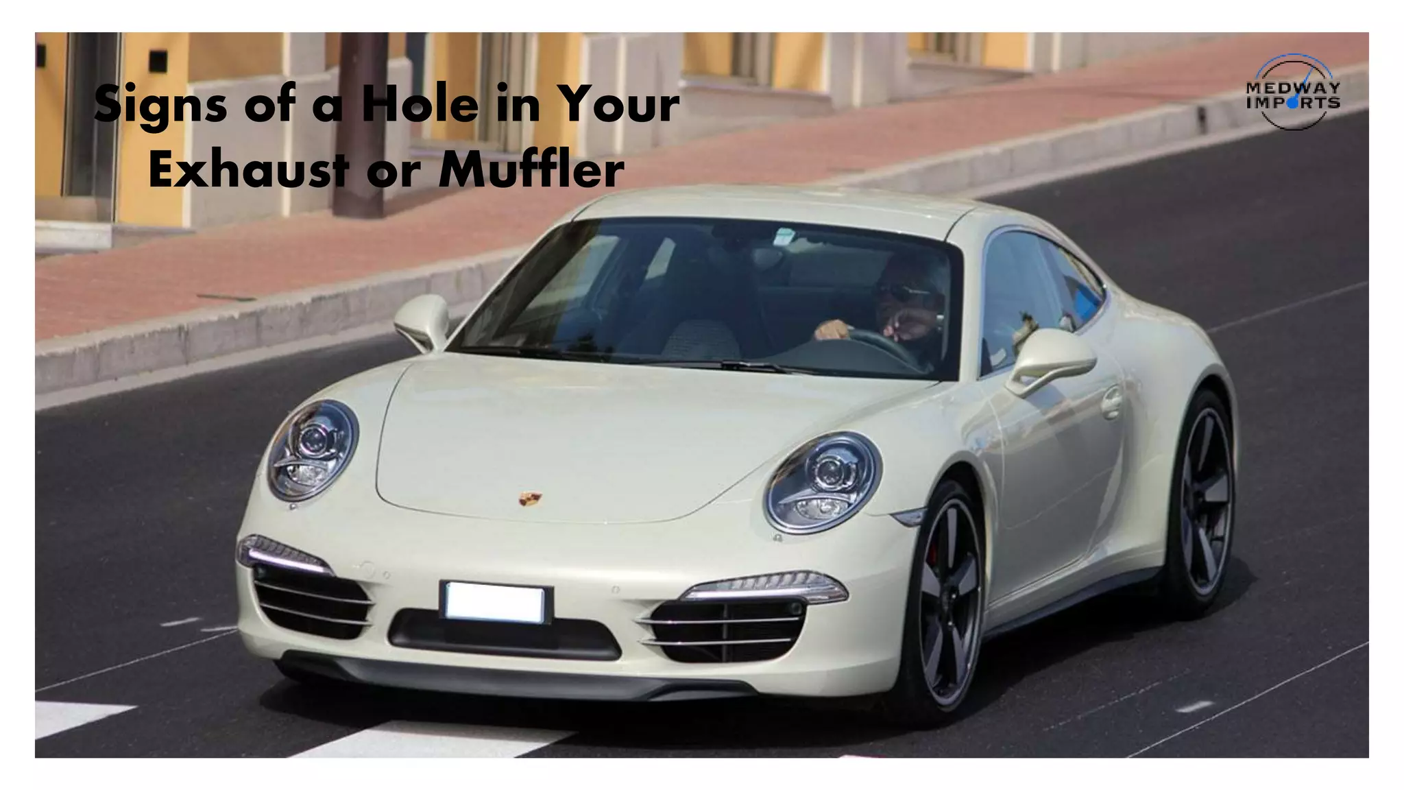 Signs of a Hole in your Exhaust or Muffler PPT