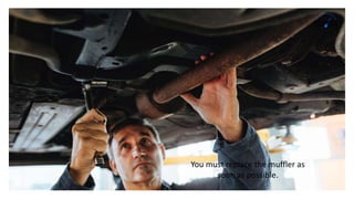 Signs of a Hole in your Exhaust or Muffler | PPTX