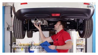 Signs of a Hole in your Exhaust or Muffler | PPTX