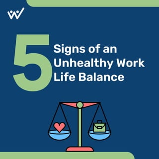 Signs of an Unhealthy Work Life Balance.pdf