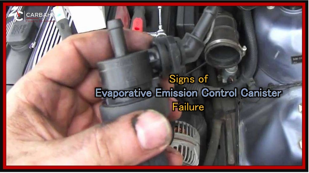 Signs of Evaporative Emission Control Canister Failure