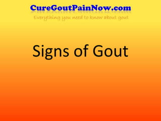 Signs of Gout 