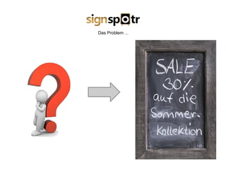 Das Problem ...