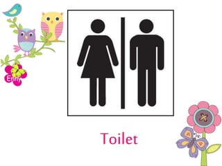 Enny
Toilet
 