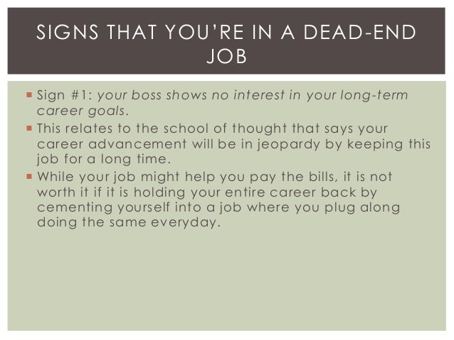 signs that you are in a dead end job gennglobal dead end job