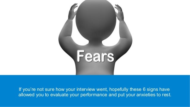 signs an interview went well