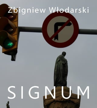 Zbigniew Włodarski




SIGNUM
 