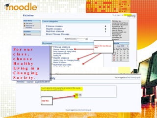 For our class, choose Healthy Living in a Changing Society. 