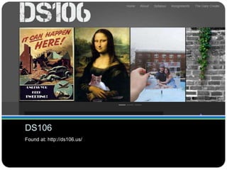 DS106
Found at: http://ds106.us/
 