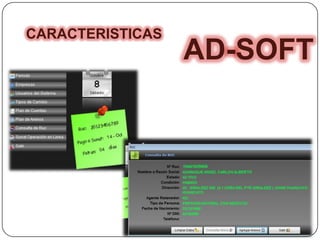 AD-SOFT
CARACTERISTICAS
 