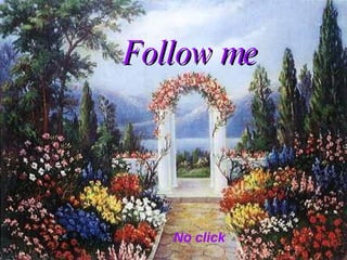 No click Follow me 