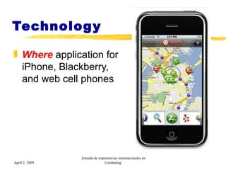 Technology <ul><li>Where  application for iPhone, Blackberry, and web cell phones </li></ul>