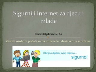 Zaštita osobnih podataka na internetu i društvenim mrežama
 