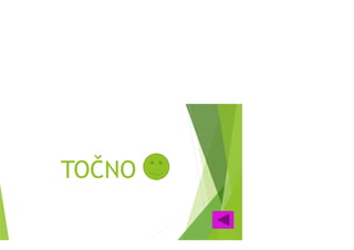 TOČNO
 